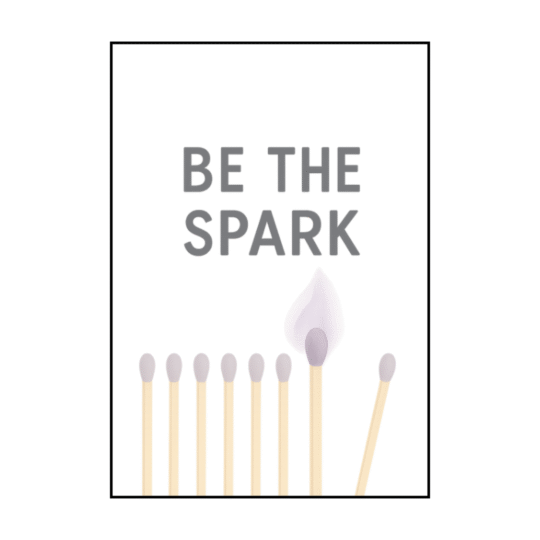 Poster Be The Spark