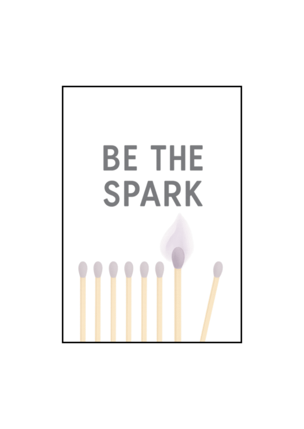Poster Be The Spark